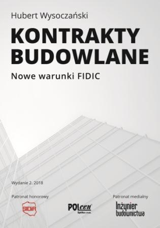 Kontrakty budowlane. Nowe warunki FIDIC